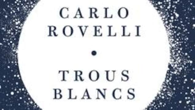 Couverture du livre Trous blancs de Carlo Rovelli avec la photo de l'auteur