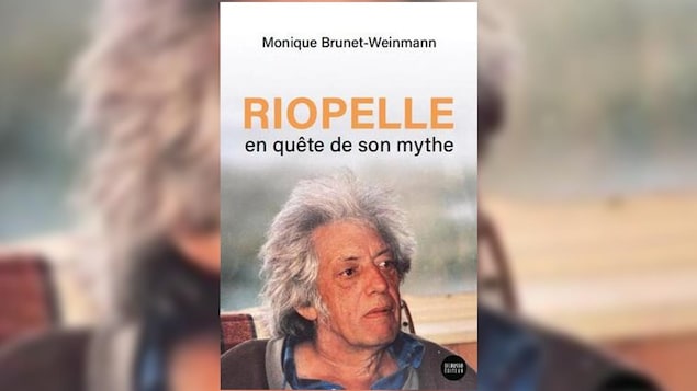 La page couverture du livre Riopelle en quête de son mythe de Monique Brunet-Weinmann.