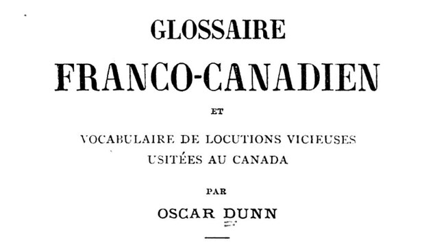 La page couverture du dictionnaire Glossaire franco-canadien et vocabulaire de locutions vicieuses usitées au Canada, par Oscar Dunn.