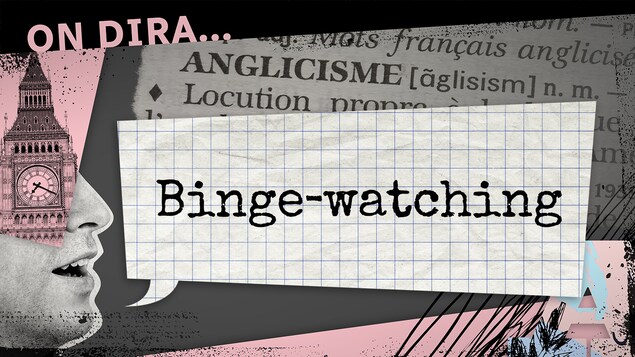 Signifie écouter une série d’émissions en rafale, se gaver de télévision.