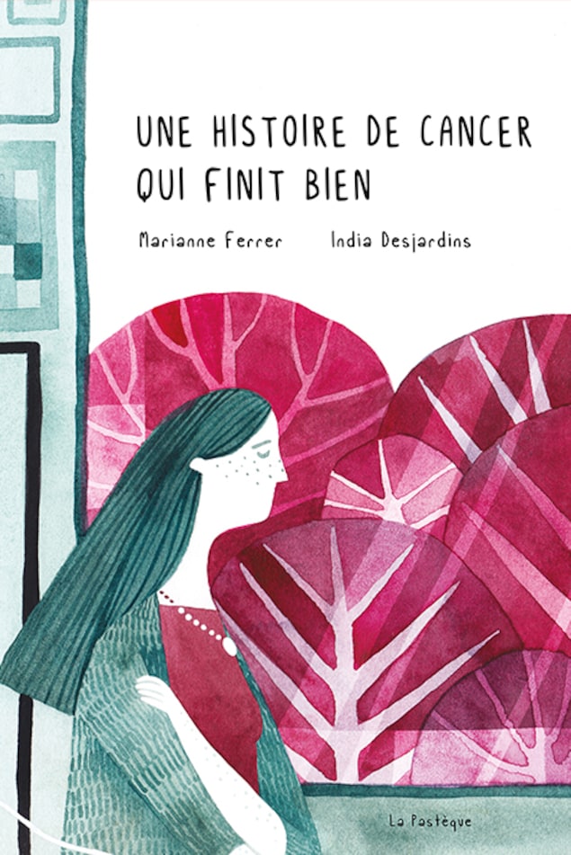 Couverture du livre Une histoire de cancer qui finit bien écrit par India Desjardins et illustré par Marianne Ferrer. Couverture du livre Une histoire de cancer qui finit bien écrit par India Desjardins et illustré par Marianne Ferrer.