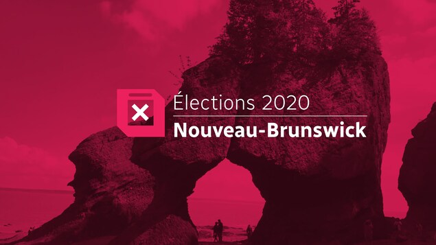 Élections Nouveau-Brunswick 2020 | Dossier | Radio-Canada.ca