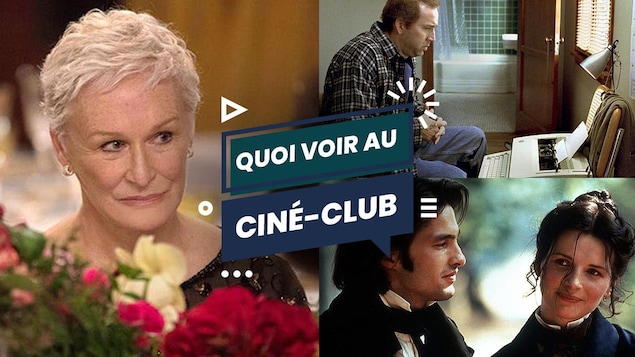 Des images des films L'épouse, Adaptation et Le hussard sur le toit entourent la mention Quoi voir au ciné-club.