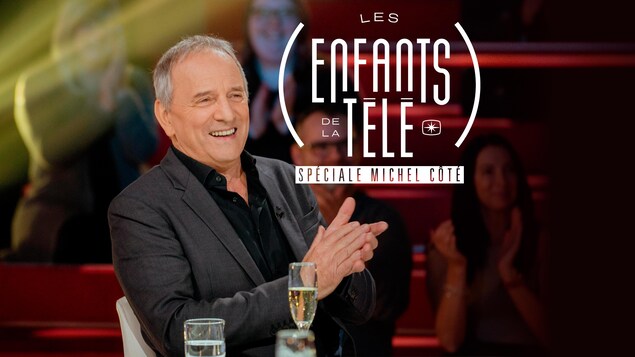 Les enfants de la télé, Spéciale Michel Côté, ICI Tou.tv