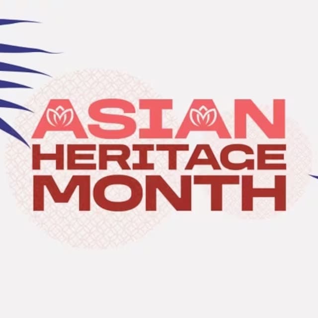 May is Asian Heritage month. 