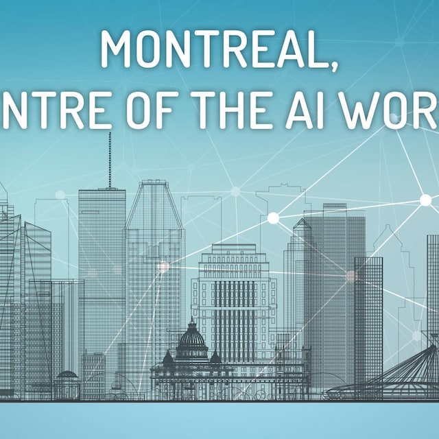 the text "Montreal, Centre of the AI World" with an illustration of Montreal cityscape and a stylised representation of a network.