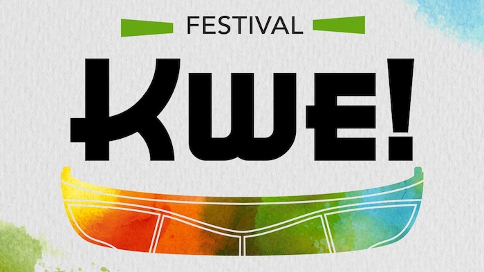 Radio-Canada vous invite au Festival KWE! du 13 au 15 juin, à la place Jean-Béliveau.
