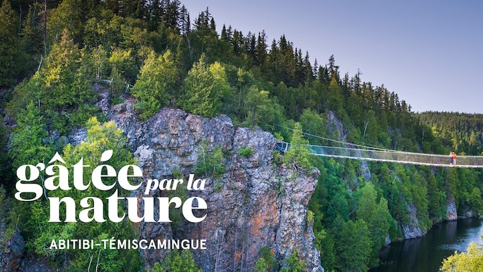 Le pont suspendu du parc national d'Aiguebelle et la mention «gâtée par la nature».