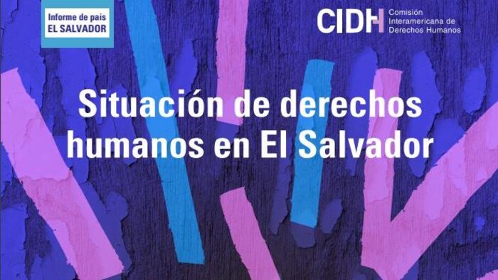 Page couverture du rapport présenté par la Commission interaméricaine des droits de la personne (CIDH) à l'Organisation des États américains (OEA) le 14 octobre 2021 sur la situation des droits de la personne au Salvador. 