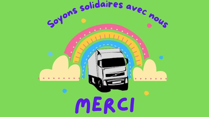 Une image d'un camion avec un arc-en-ciel au-dessus. Il est écrit : Soyons solidaires avec nous.