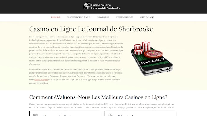 Une page web qui se présente comme le Journal de Sherbrooke. Elle sert exclusivement à promouvoir des casinos en ligne. Il est écrit "Casino en ligne le journal de Sherbrooke". Il y a également une photo d'un téléphone avec des jetons de casino et une roulette.