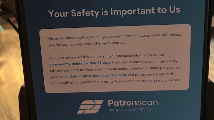 «Votre sécurité est importante pour nous. Cet établissement procédera à la numérisation de votre pièce d'identité, conformément à la législation sur la protection de la vie privée, à des fins de sécurité et afin de vérifier votre âge.
Si vous n'êtes impliqué dans aucun incident, vos données personnelles seront définitivement supprimées dans un délai de 21 jours. S'il est établi, au cours de cette période de 21 jours, que vous présentez un comportement violent