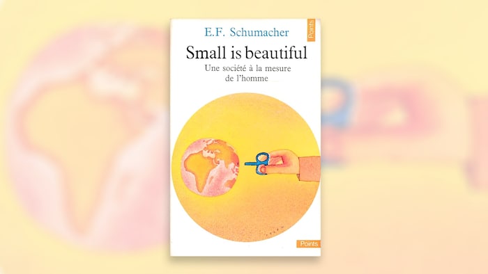 La couverture du livre &laquo; Small is Beautiful &raquo;, de l'&eacute;conomiste E. F. Schumacher.