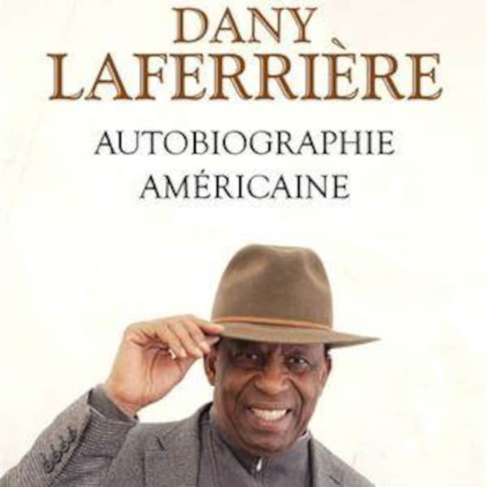 Sur la couverture du livre, on voit Dany Laferrière, tout sourire, en train de toucher le bord de son chapeau.