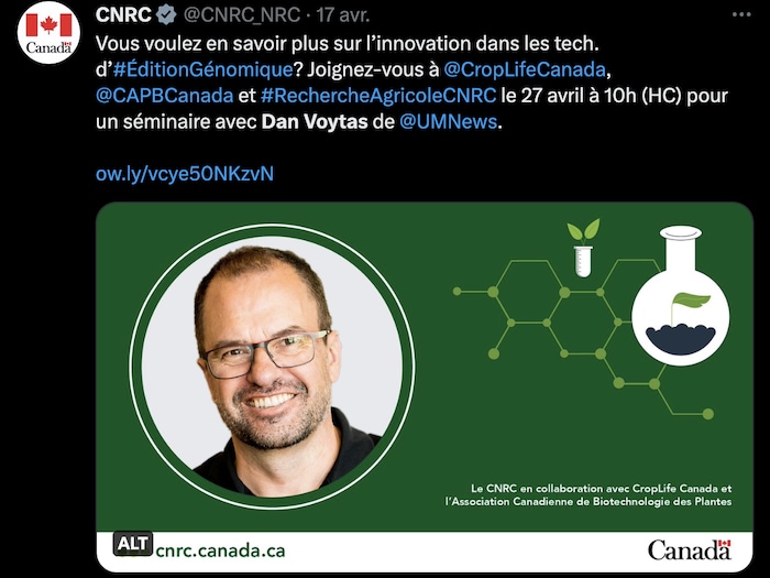 Un tweet du Conseil national de recherches du Canada du 17 avril 2023 annonçait un séminaire en collaboration avec CropLife pendant lequel devait intervenir Dan Voytas.