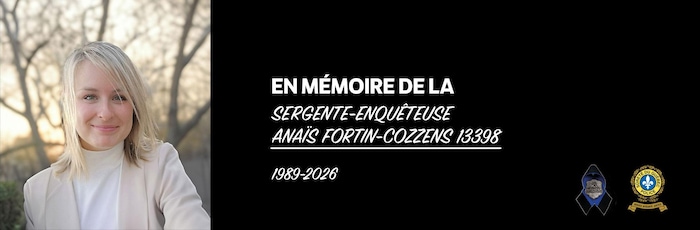 Un bandeau en hommage à la sergente-enquêteuse Anaïs Fortin-Cozzens.