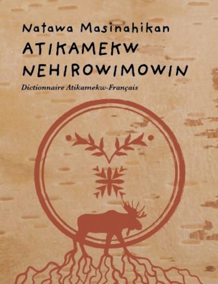 Dictionnaire Atikamekw-Français.