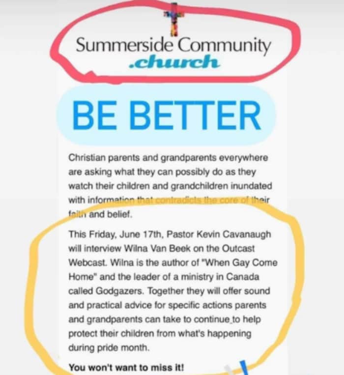 A member of PEI's LGBTQ+ community took a screenshot of the original post by the Summerside Community Church, and added "BE BETTER", before sharing it. 