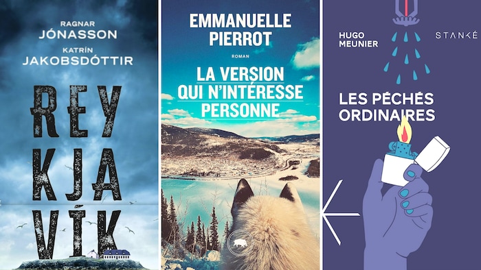Montage des couvertures des livres Reykjavík, de Ragnar Jónasson et Katrín Jakobsdóttir, La version qui n'intéresse personne,, d'Emmanuelle Pierrot, et Les Péchés ordinaires, de Hugo Meunier.