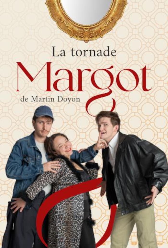 L'affiche de la pièce de théâtre la tornade Margot.