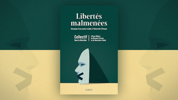 La couverture du livre « Libertés malmenées » de Leméac Éditeur