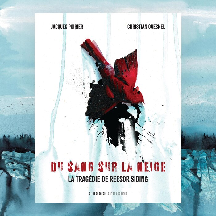 La couverture de la bande dessinée «Du sang sur la neige» de Jacques Poirier et Christian Quesnel.