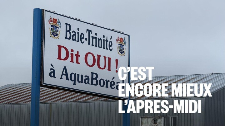 Une affiche sur laquelle est écrit "Baie-Trinité dit oui à AquaBoréal".