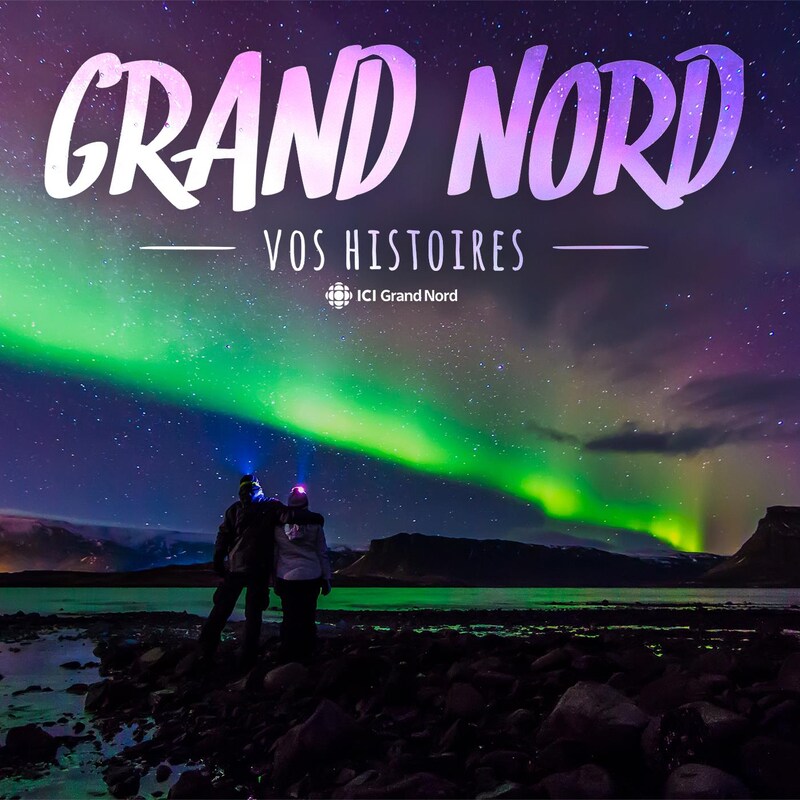 Image-titre de Grand Nord, vos histoires.