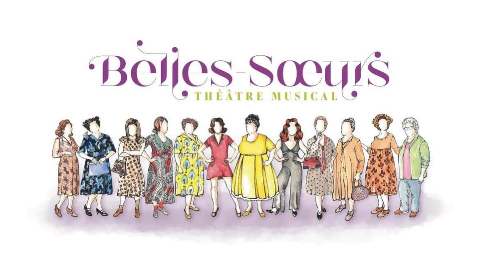 L'affiche titre de Belles-soeurs avec un croquis des comédiennes acadiennes habillées dans leur personnage.