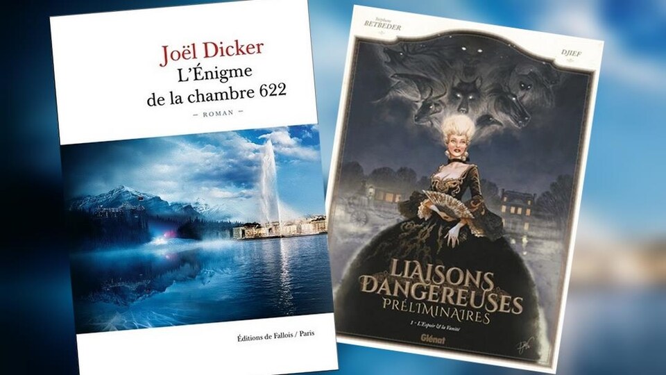 Les couvertures des livres L'Énigme de la chambre 622 de Joël Dicker et Liaisons dangereuses préliminaires de Stéphane Betbeder.