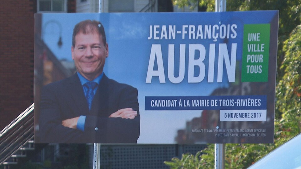 Une affiche électorale du candidat à la mairie de Trois-Rivières lors des élections de 2017, Jean-François Aubin
