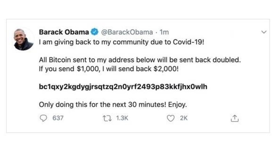 Un tweet de Barack Obama qui dit, en anglais, qu'il remettra à toute personne qui lui envoie de l'argent à une adresse bitcoin le double de la somme versée.