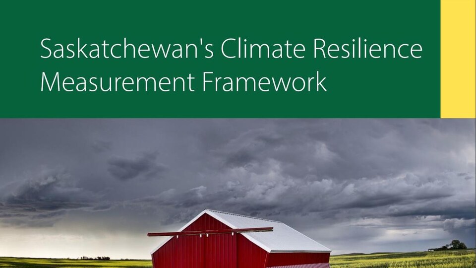 La couverture du Climate Resilience Measurement Framework de la Saskatchewan présentée par le ministère de l'Environnement.
