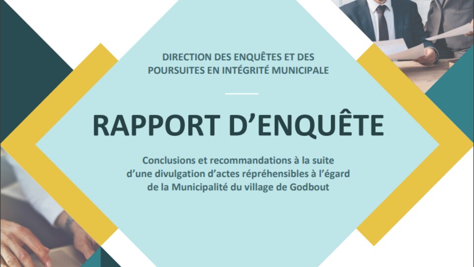 Le rapport d'enquête de la Direction des enquêtes et des poursuites en intégrité municipale, de la Commission municipale du Québec.