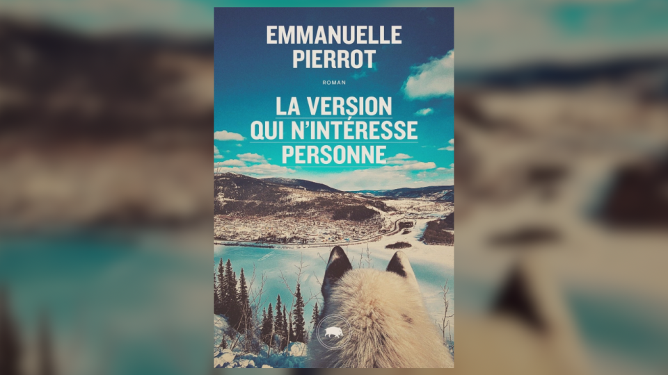 Emmanuelle Pierrot Lance Le Roman La Version Qui N’intéresse Personne