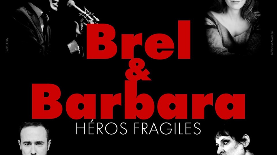 Affiche du spectacle de « Brel & Barbara » sur laquelle on voit deux photos des interprètes autour du titre.