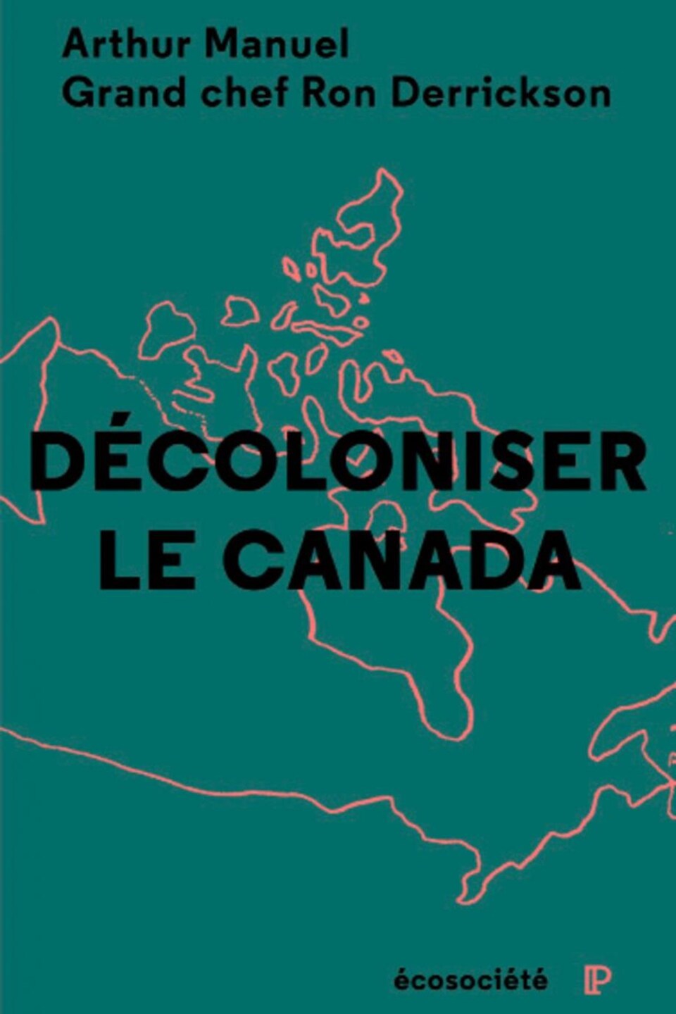 Couverture du livre Décoloniser le Canada.