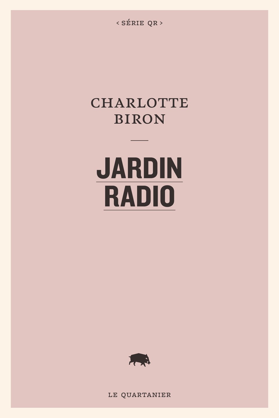 La page couverture du roman Jardin radio est rose et comprend le titre de l'œuvre et le nom de l'autrice.