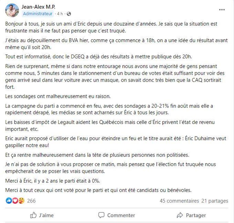 Une longue publication Facebook explique que l'élection québécoise n'était pas truquée. L'auteur s'identifie comme étant « un ami d'Éric [Duhaime] depuis une douzaine d'années ». 