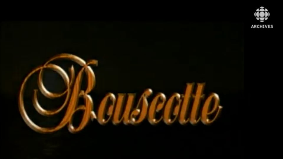 Le nom Bouscotte apparaît en ouverture du téléroman. 