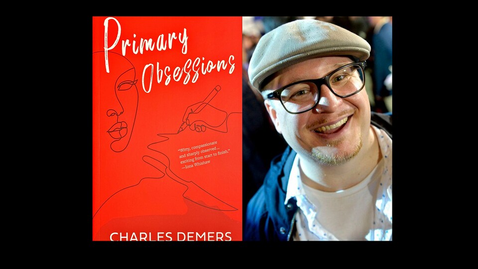 Le livre 'Primary obsessions' et son auteur, Charles Demers.