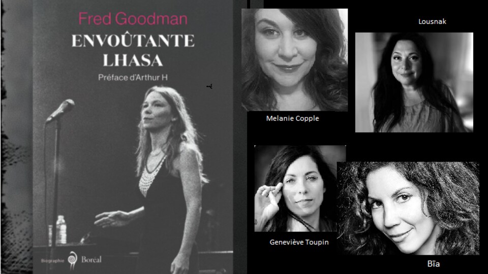 La couverture du livre 'Envoûtante Lhasa' publié aux Éditions Boréal et quatre femmes qui ont travaillé avec l'artiste.