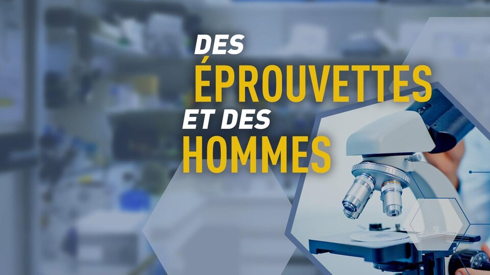 L'inscription «Des éprouvettes et des hommes» à côté d'un microscope.