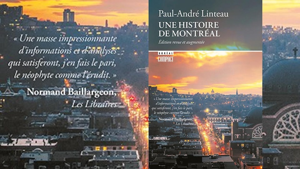 Page couverture du livre de Paul-André Linteau – Une histoire de Montréal - Édition revue et corrigée