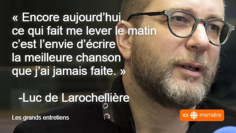 Luc De Larochelliere Toujours Ecrire La Meilleure Chanson Possible