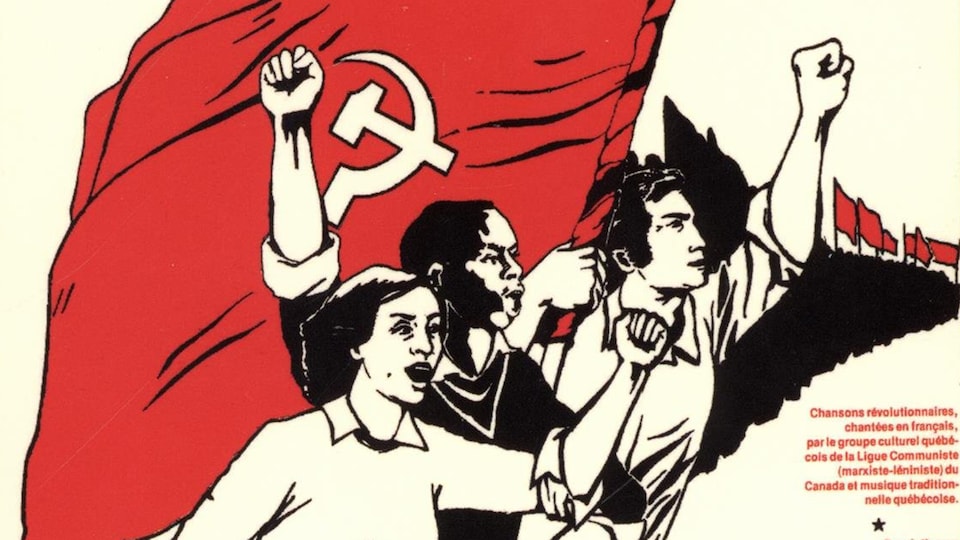 Une affiche de La Ligue communiste (marxiste-léniniste) du Canada montre des ouvriers qui lèvent le poing.