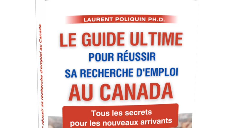 Couverture du livre Le guide ultime pour réussir sa recherche d'emploi au Canada