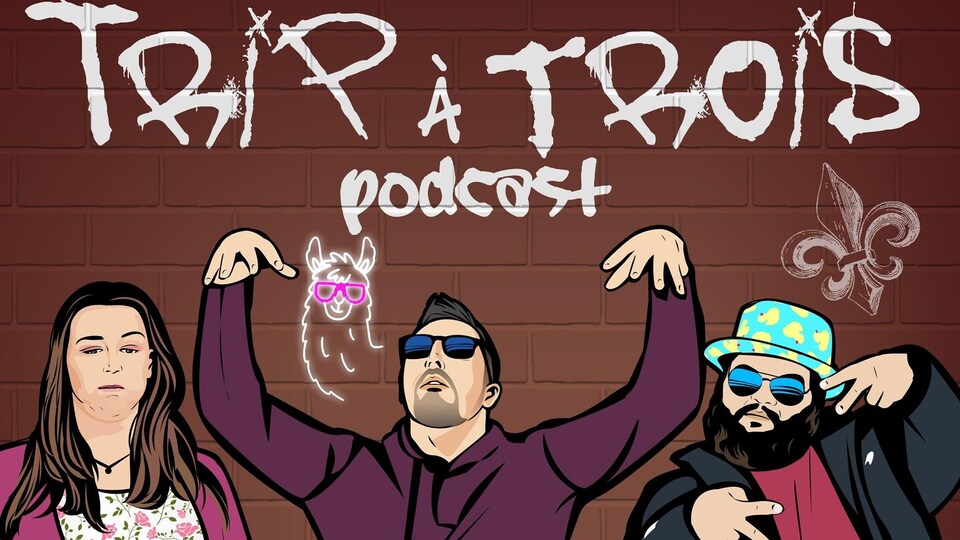 Image promotionnelle pour le balado Trip à Trois Podcast; deux hommes portant des verres fumés et une femme enceinte posent devant un mur de brique orné de graffitis