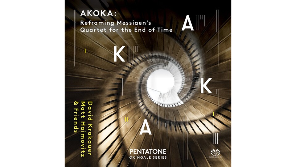 Pochette de l'album Akoka: Refraiming Messiaen’s Quartet for the End of Time de Matt Haimovitz et David Krakauer, paru sous étiquette Pentatone