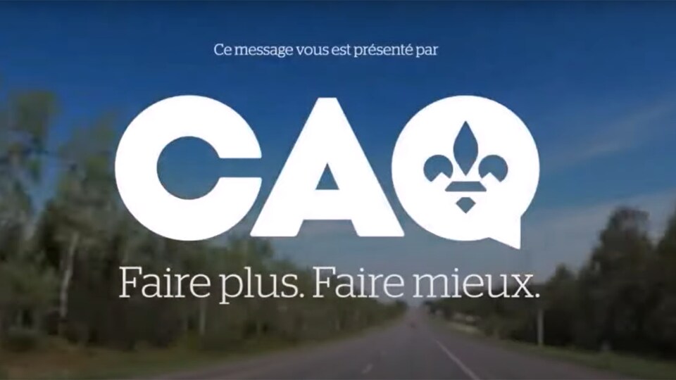 Une publicité préélectorale de la Coalition avenir Québec (CAQ).